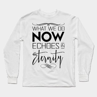 Echoes in Eternity Long Sleeve T-Shirt